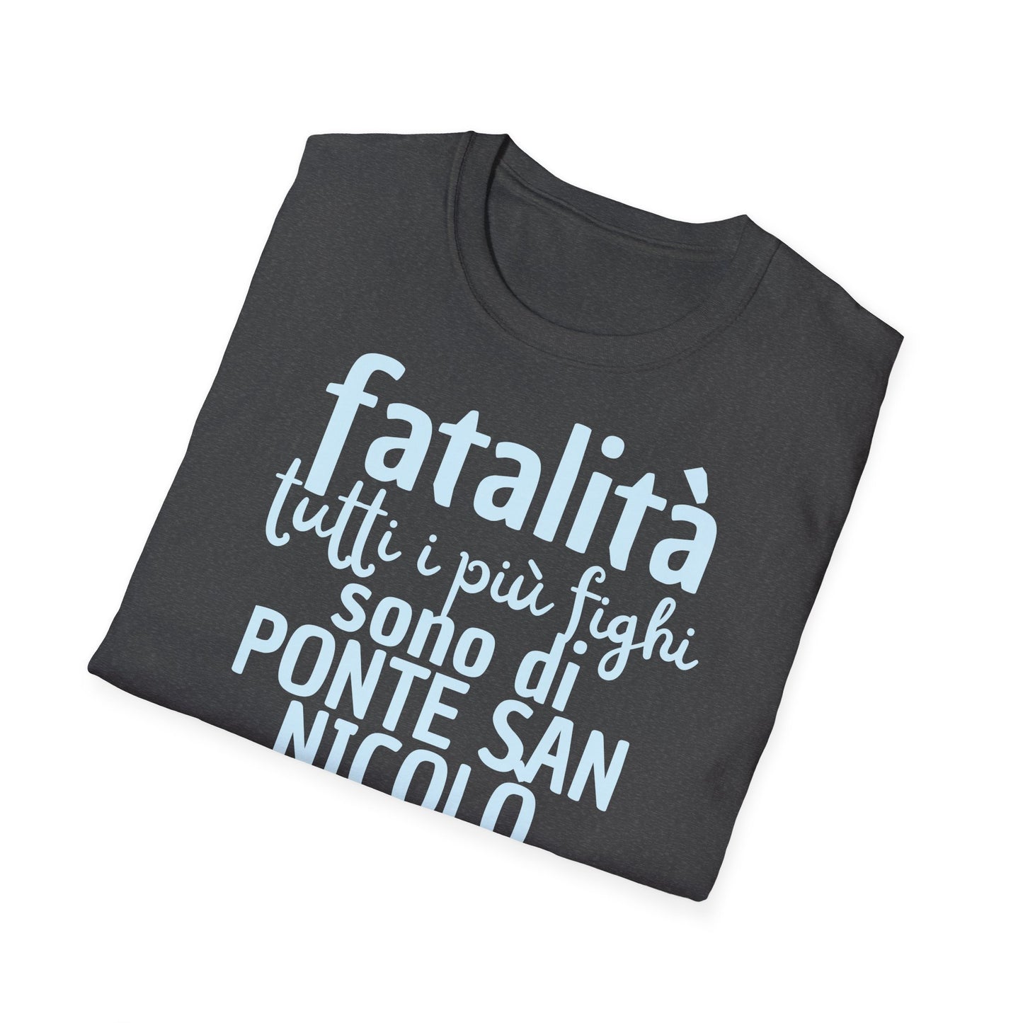 T-shirt fatalità Ponte San Nicolò Printify
