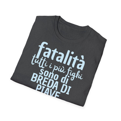 T-shirt fatalità Breda di Piave Printify