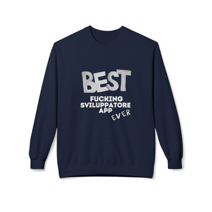 Felpa Best Ever, F** SVILUPPATORE APP Printify