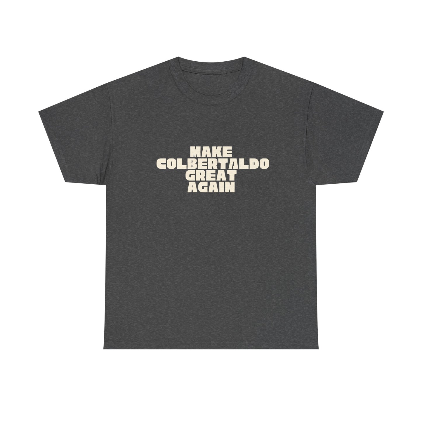 T-shirt Great Again Colbertaldo Printify