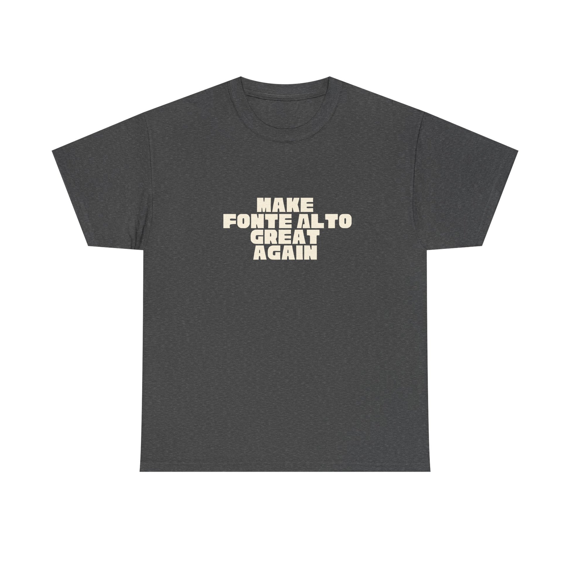T-shirt Great Again Fonte Alto Printify
