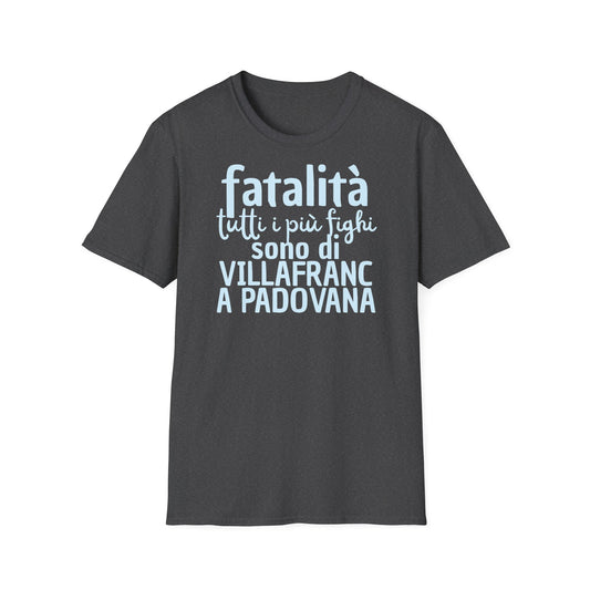 T-shirt fatalità Villafranca Padovana Printify