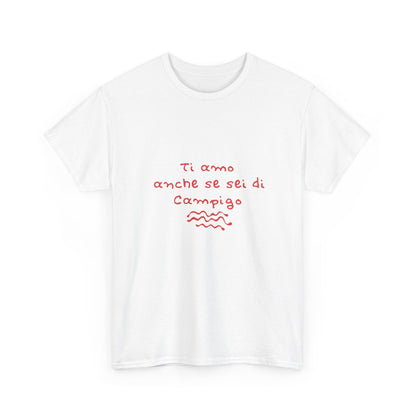 T-shirt ti amo anche se sei di Campigo Printify