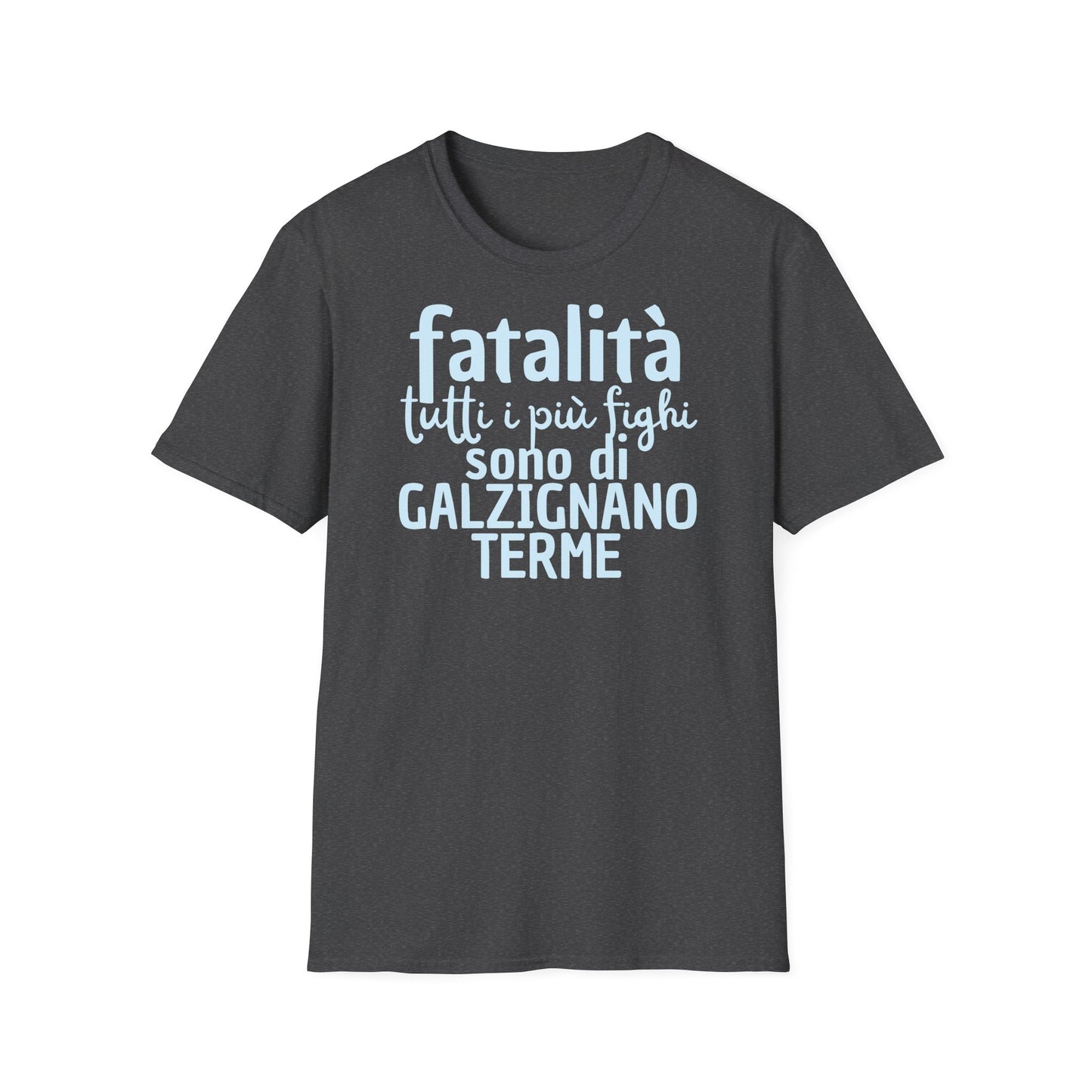 T-shirt fatalità Galzignano Terme Printify