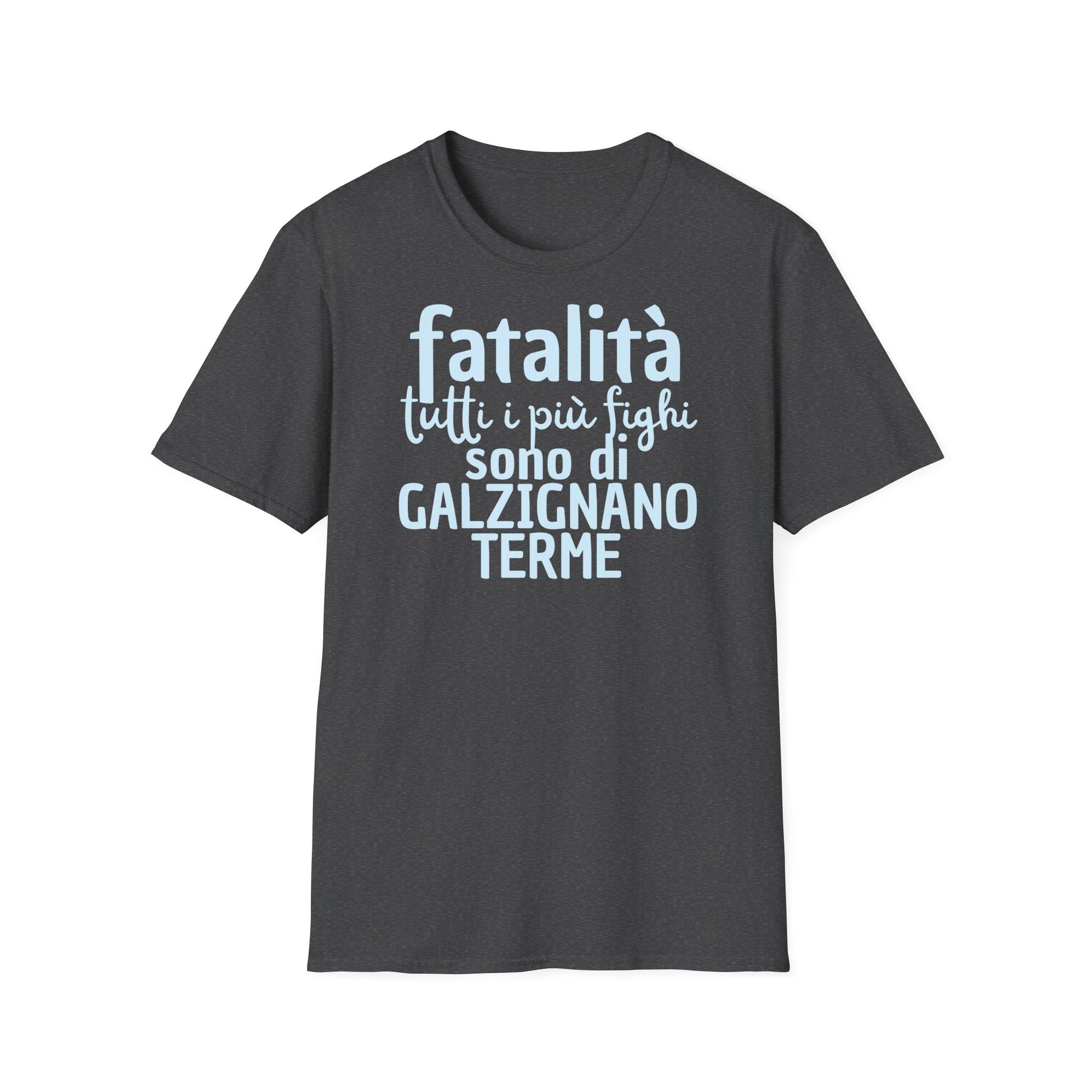 T-shirt fatalità Galzignano Terme Printify