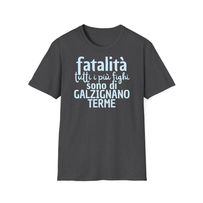 T-shirt fatalità Galzignano Terme Printify
