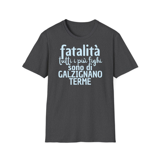 T-shirt fatalità Galzignano Terme Printify