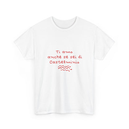 T-shirt ti amo anche se sei di Castelminio Printify
