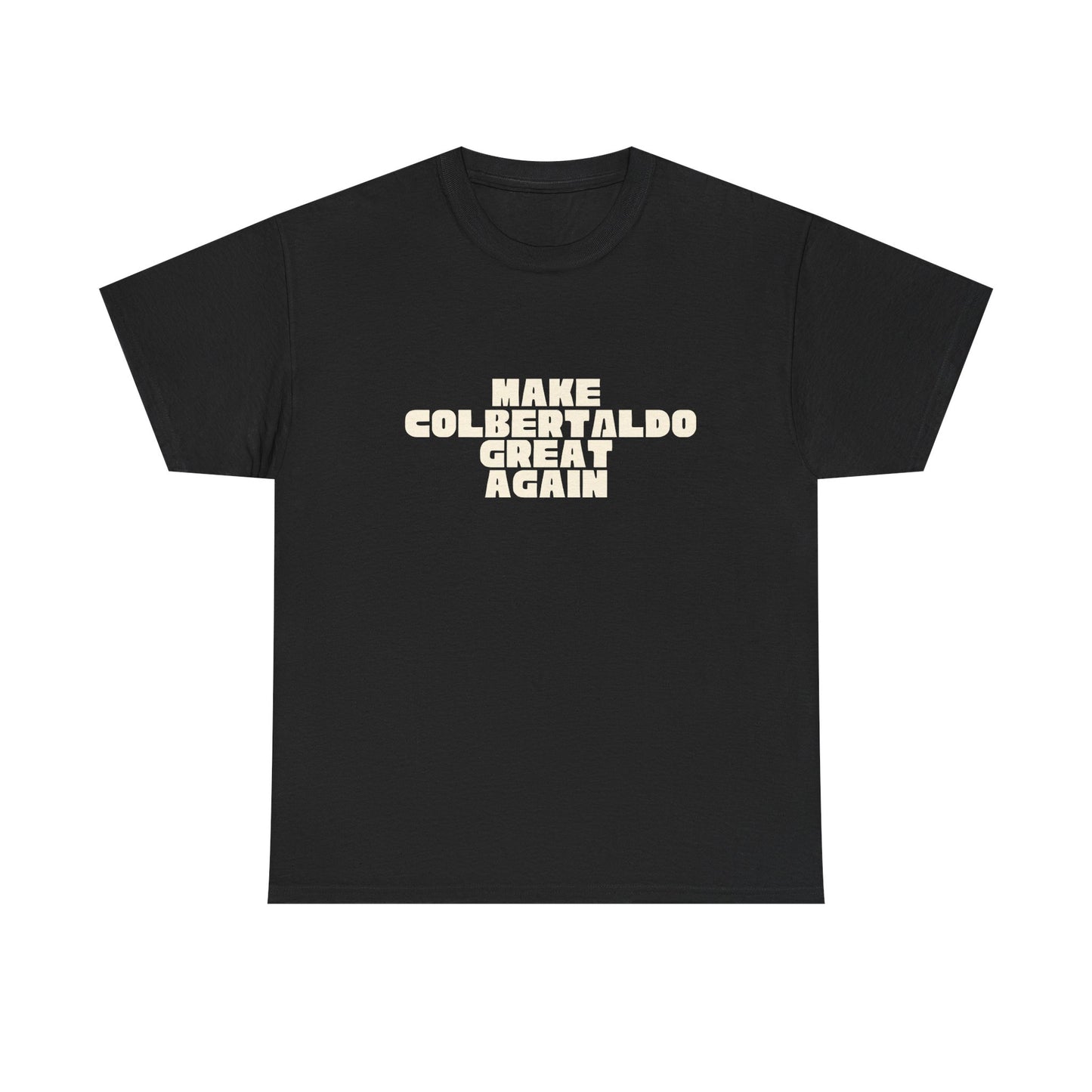 T-shirt Great Again Colbertaldo Printify