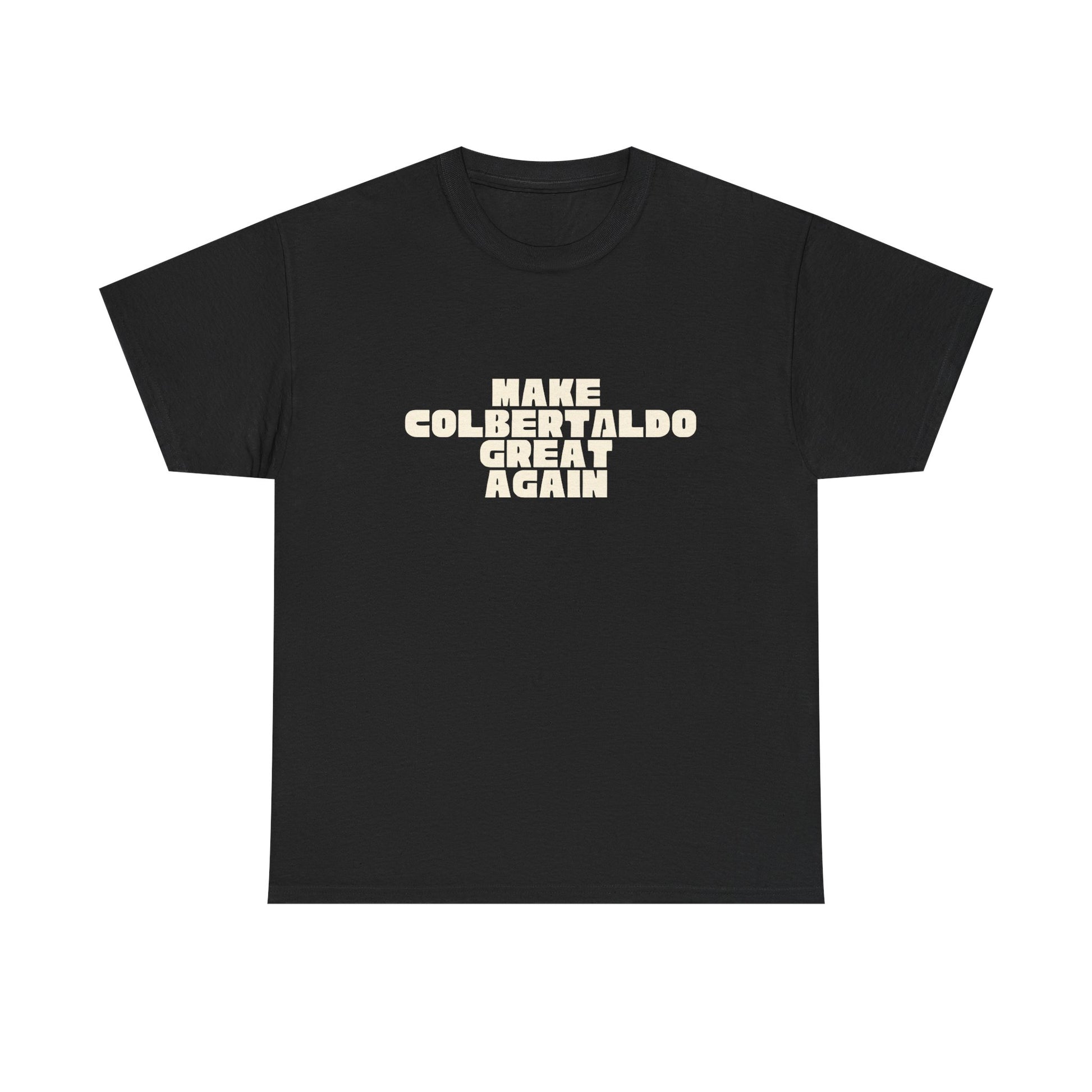 T-shirt Great Again Colbertaldo Printify
