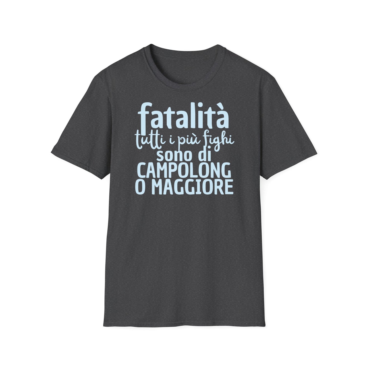 T-shirt fatalità Campolongo Maggiore Printify