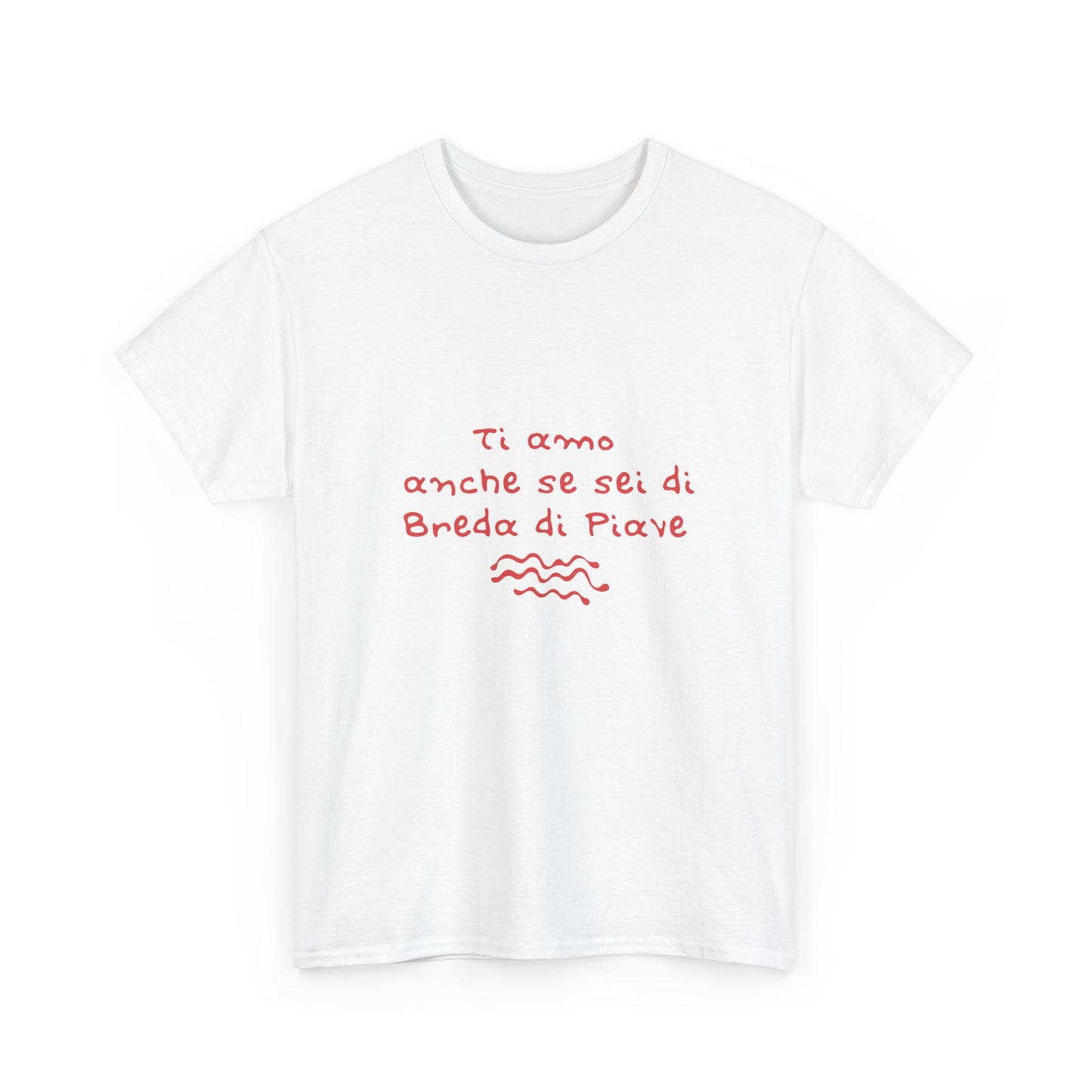 T-shirt ti amo anche se sei di Breda di Piave Printify