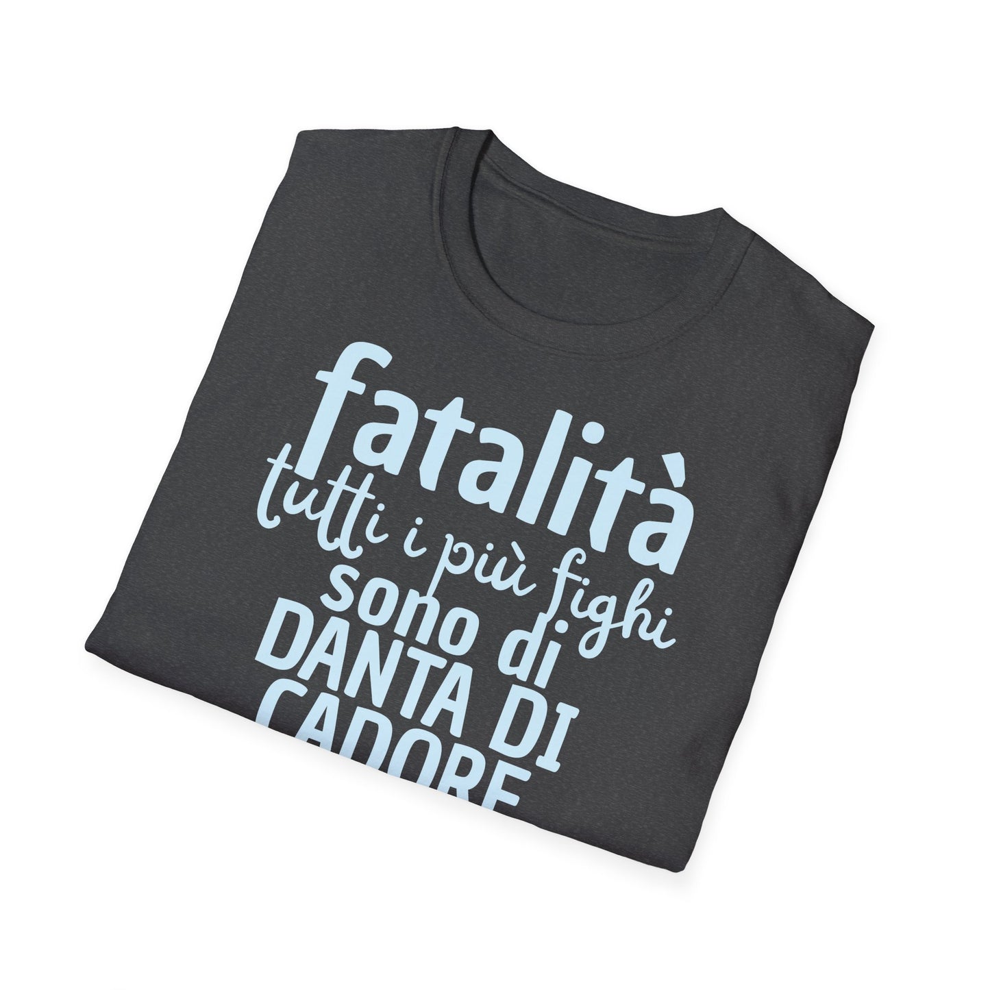 T-shirt fatalità Danta di Cadore Printify