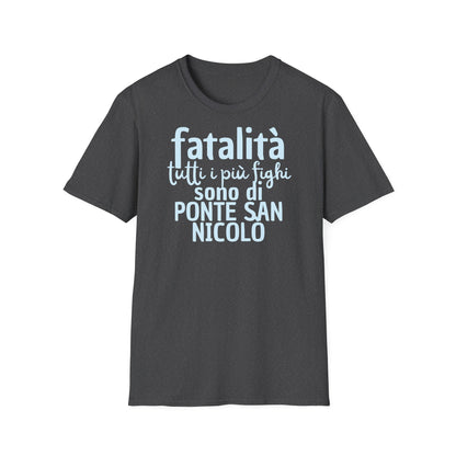 T-shirt fatalità Ponte San Nicolò Printify