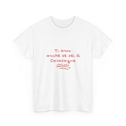 T-shirt ti amo anche se sei di Cavasagra Printify