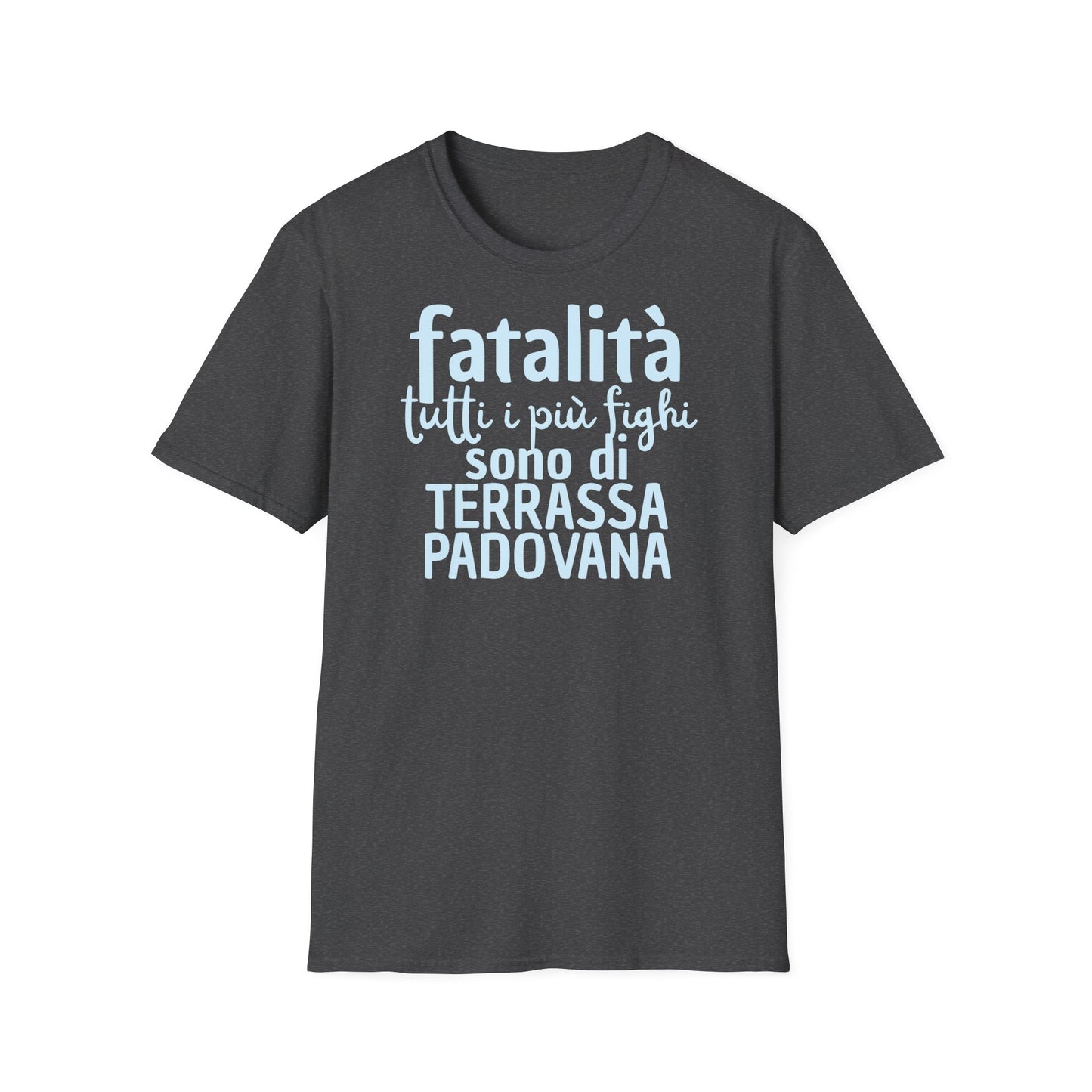 T-shirt fatalità Terrassa Padovana Printify