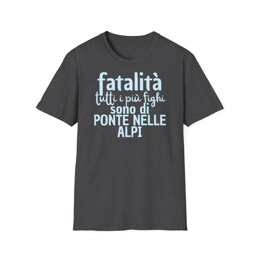 T-shirt fatalità Ponte nelle Alpi Printify