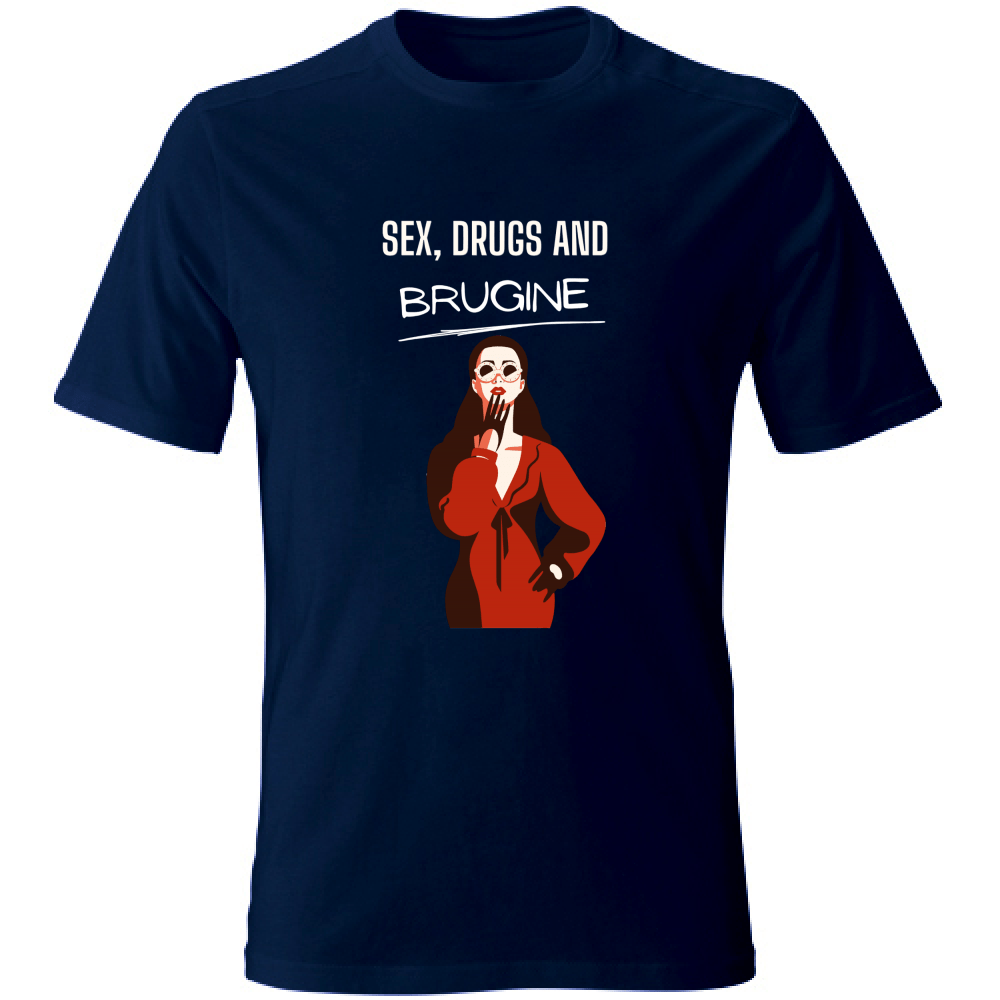 T shirt sex drugs Brugine Hoplix