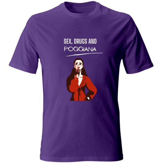 T-Shirt Unisex T shirt  Sex Drugs Poggiana Hoplix