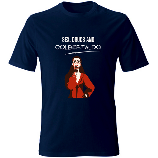 T-Shirt Unisex T shirt Sex Drugs Colbertaldo Hoplix