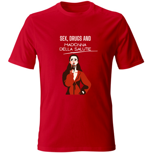 T-Shirt Unisex T shirt Sex Drugs Madonna della Salute Hoplix