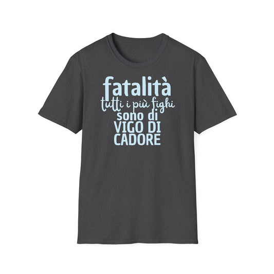 T-shirt fatalità Vigo di Cadore Printify