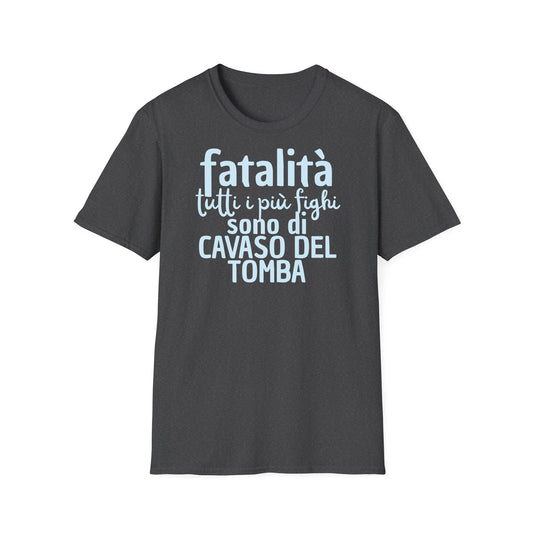 T-shirt fatalità Cavaso del Tomba Printify