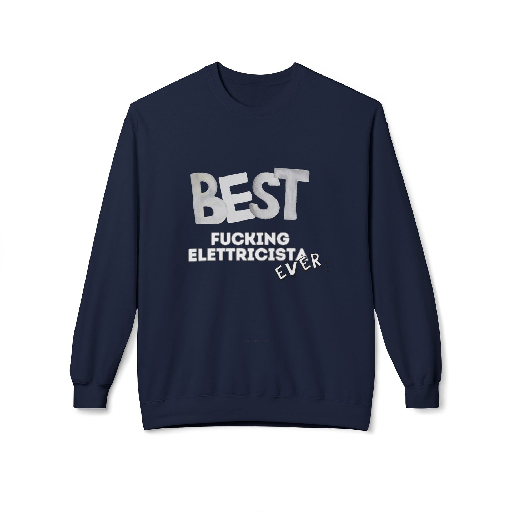 Best Electrician Sweatshirt, Funny Sweatshirt Gift, Crewneck for Electricians, Work Humor Apparel, Unisex Fleece Top Printify