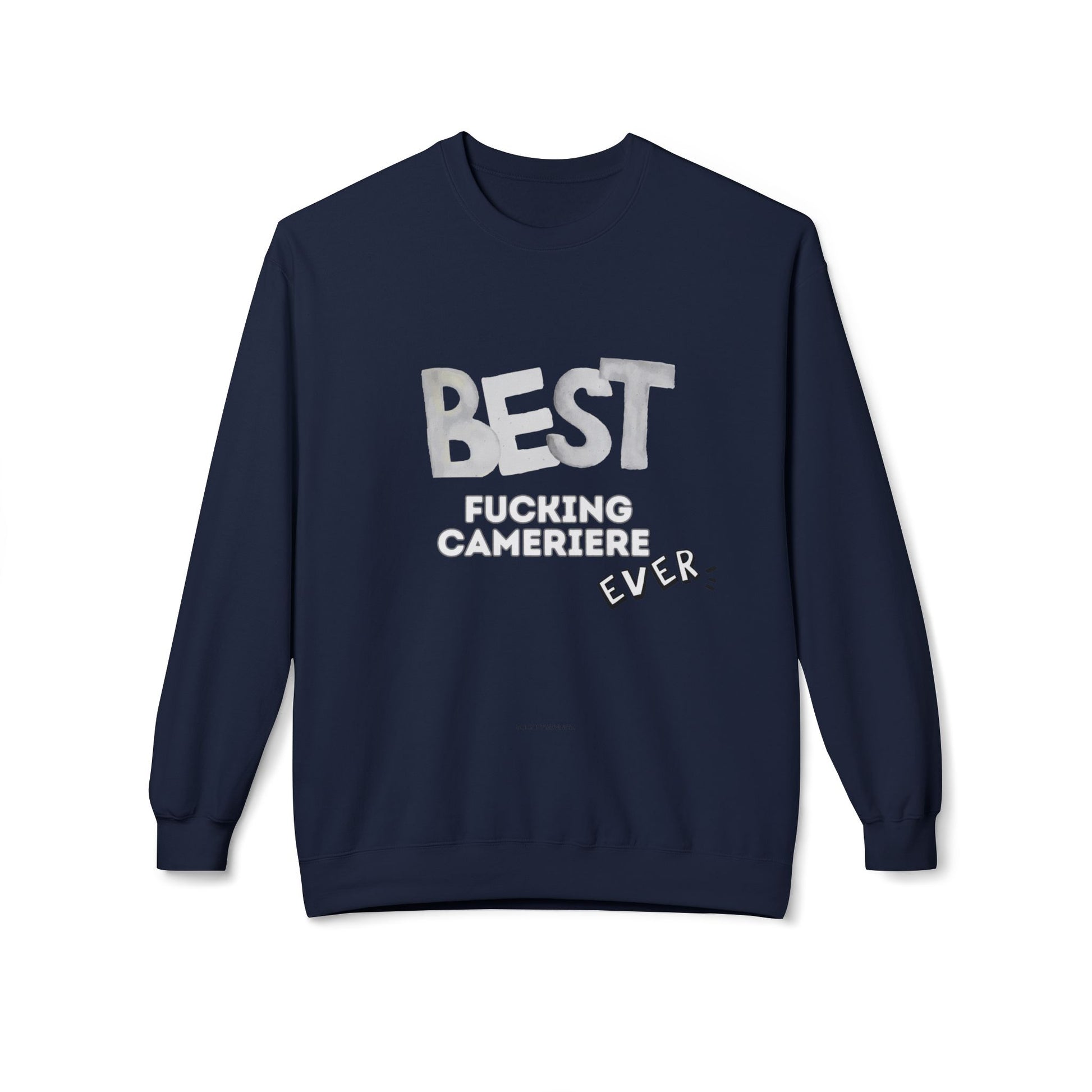 Felpa Best Ever F** CAMERIERE Printify