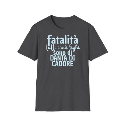 T-shirt fatalità Danta di Cadore Printify