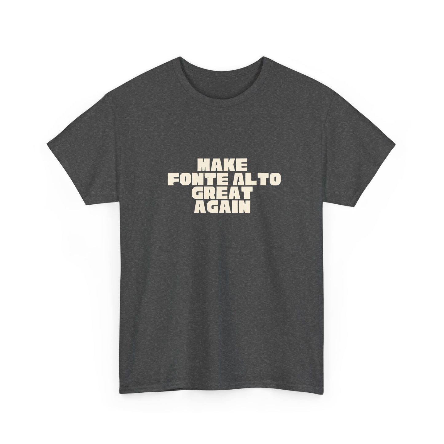 T-shirt Great Again Fonte Alto Printify