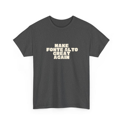 T-shirt Great Again Fonte Alto Printify