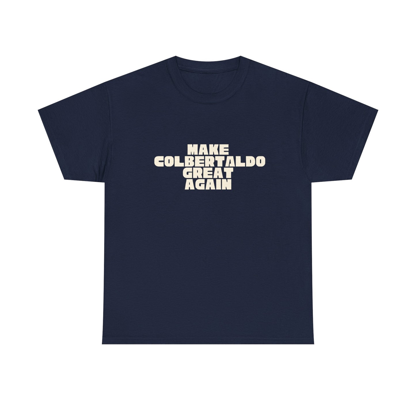 T-shirt Great Again Colbertaldo Printify