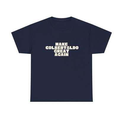 T-shirt Great Again Colbertaldo Printify