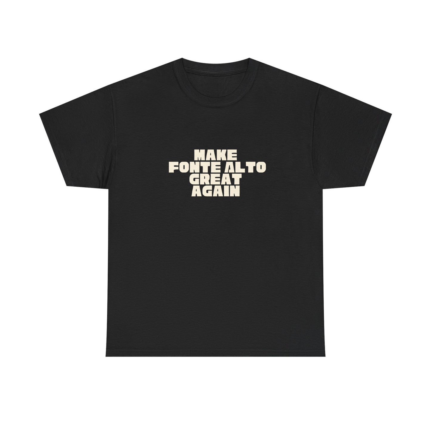T-shirt Great Again Fonte Alto Printify