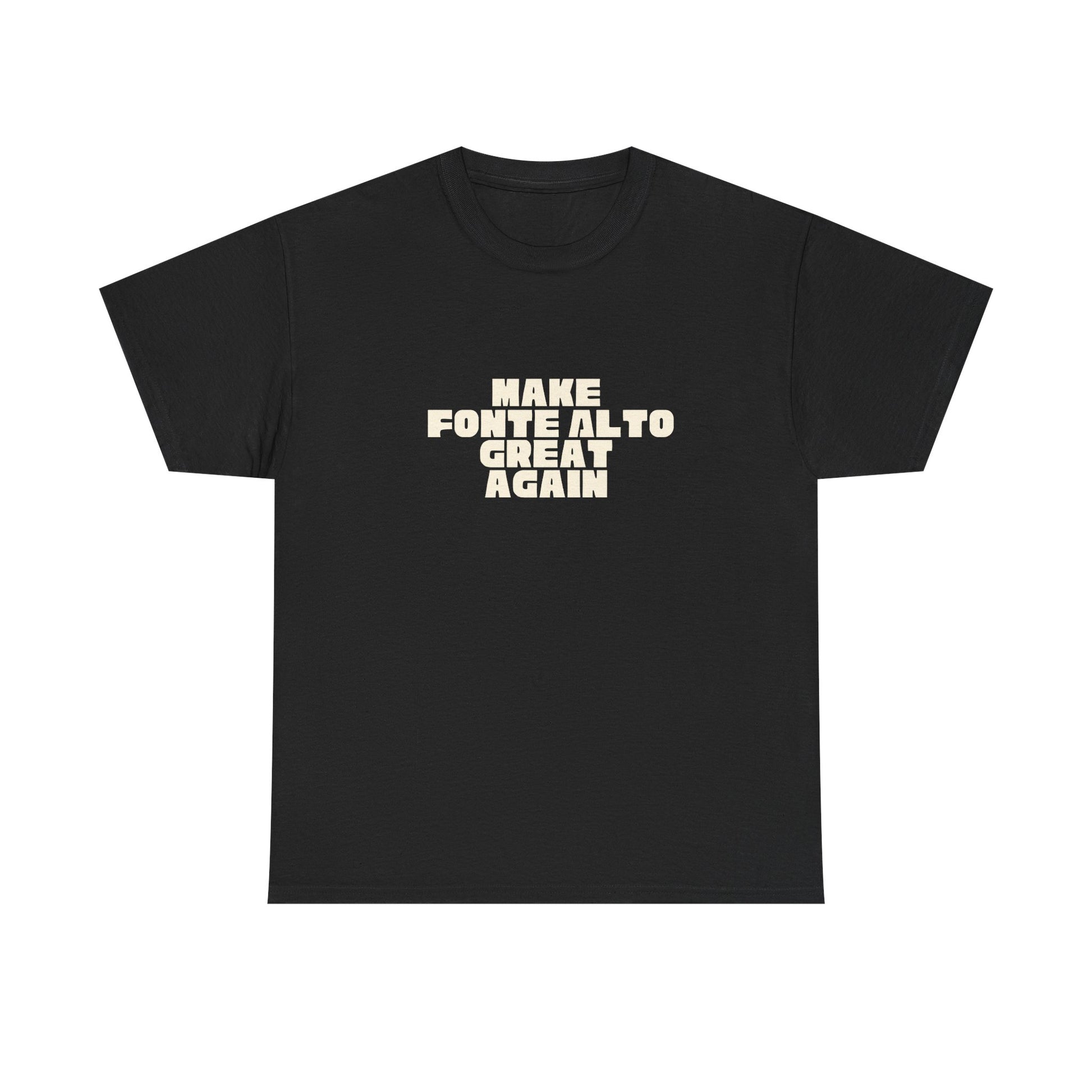 T-shirt Great Again Fonte Alto Printify
