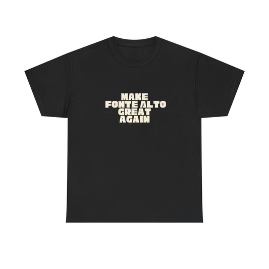 T-shirt Great Again Fonte Alto Printify