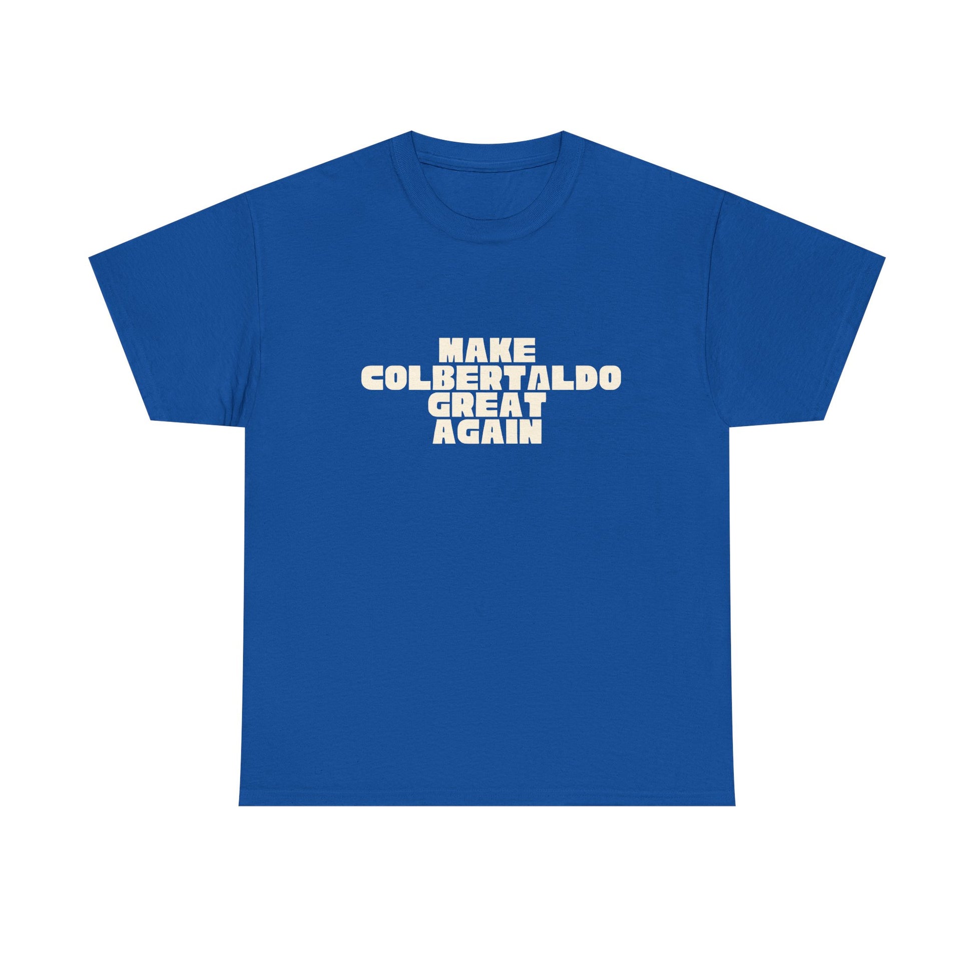 T-shirt Great Again Colbertaldo Printify