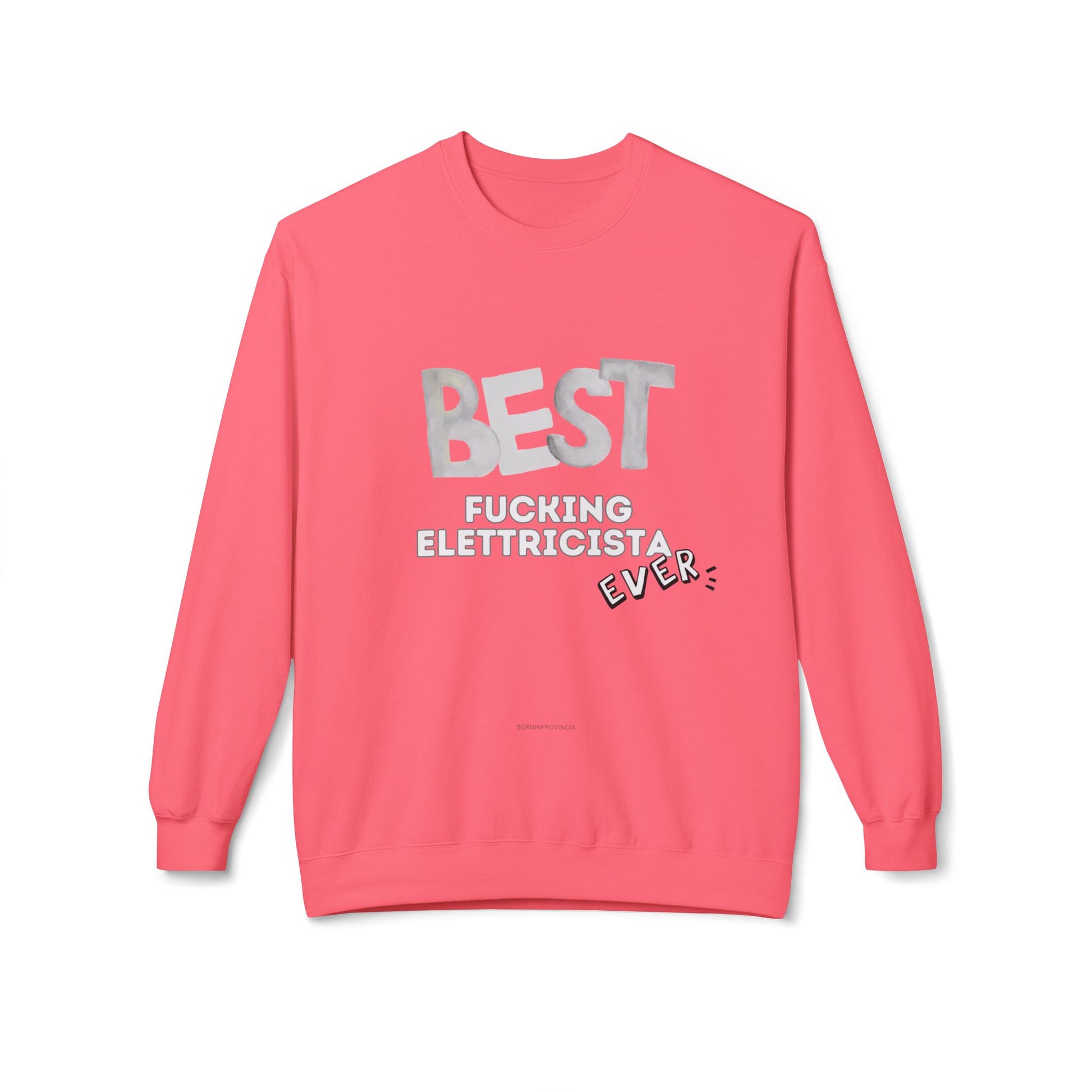 Felpa Best Ever F** ELETTRICISTA Printify