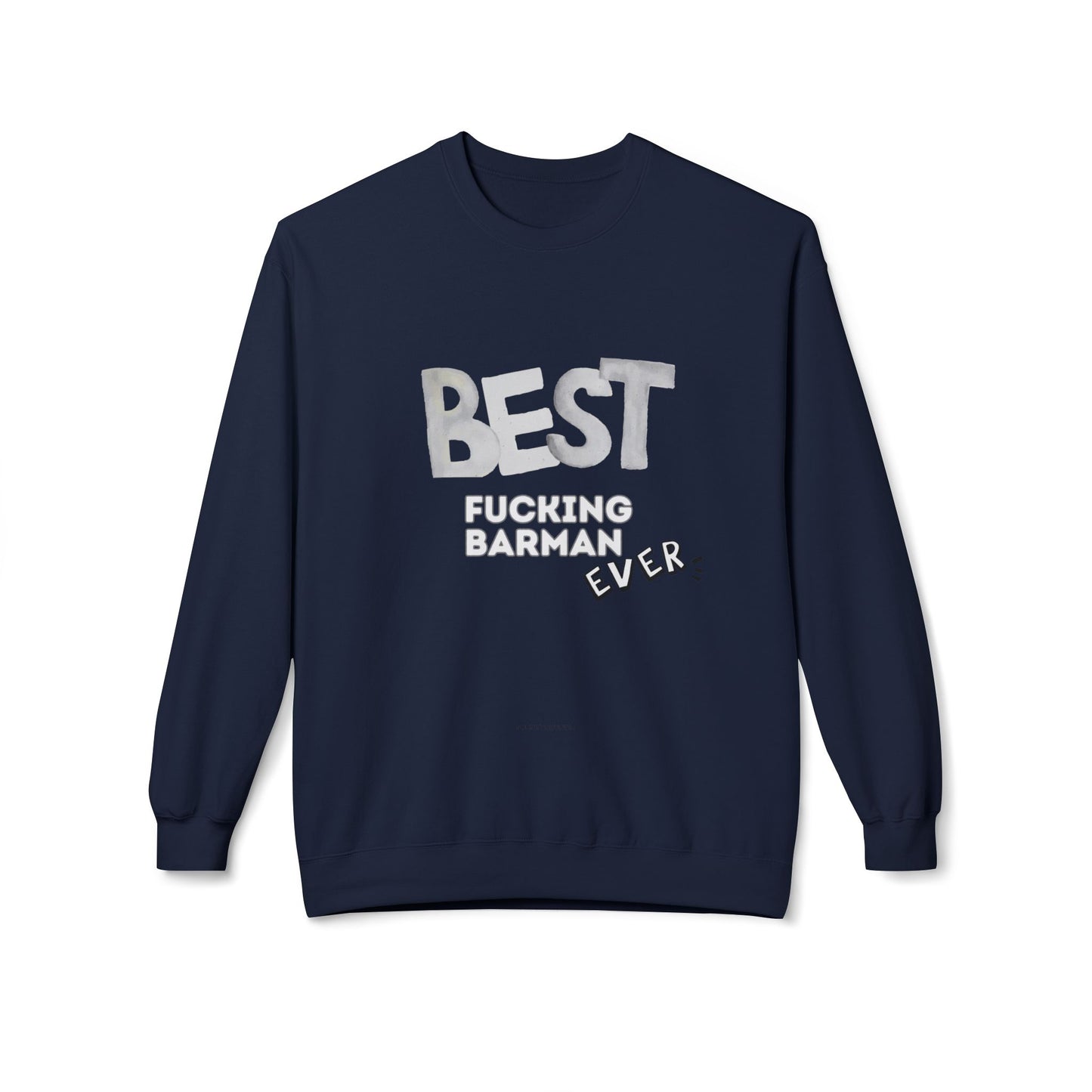 Felpa Best Ever F** BARMAN Printify