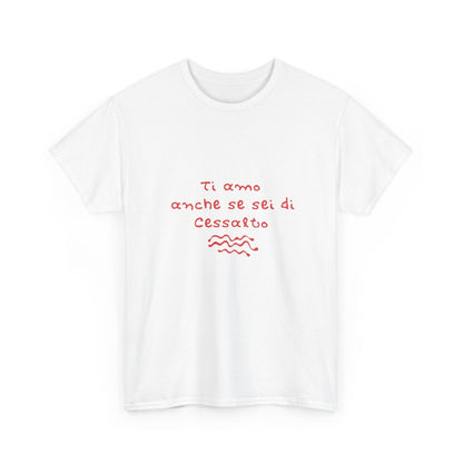 T-shirt ti amo anche se sei di Cessalto Printify