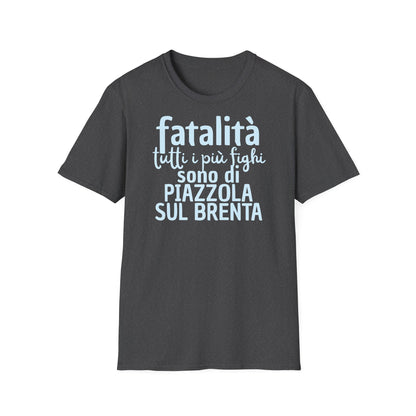 T-shirt fatalità Piazzola sul Brenta Printify