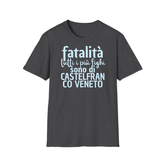 T-shirt fatalità Castelfranco Veneto Printify