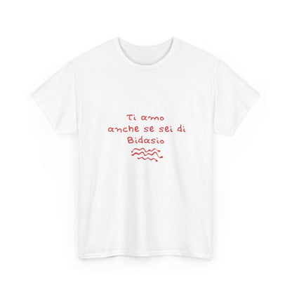 T-shirt ti amo anche se sei di Bidasio Printify