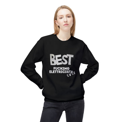 Best Electrician Sweatshirt, Funny Sweatshirt Gift, Crewneck for Electricians, Work Humor Apparel, Unisex Fleece Top Printify