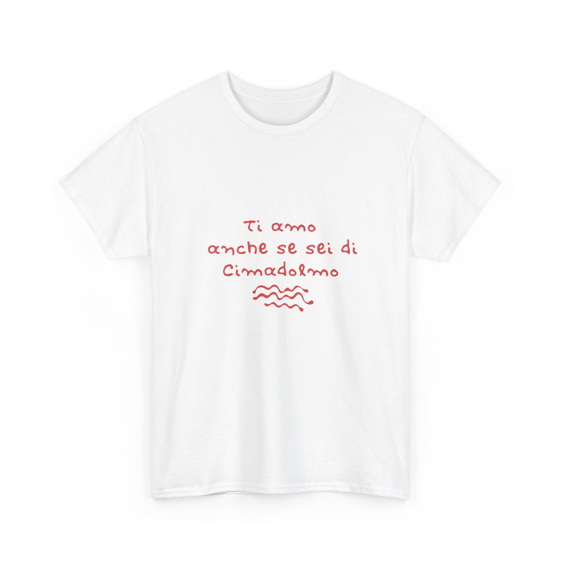 T-shirt ti amo anche se sei di Cimadolmo Printify