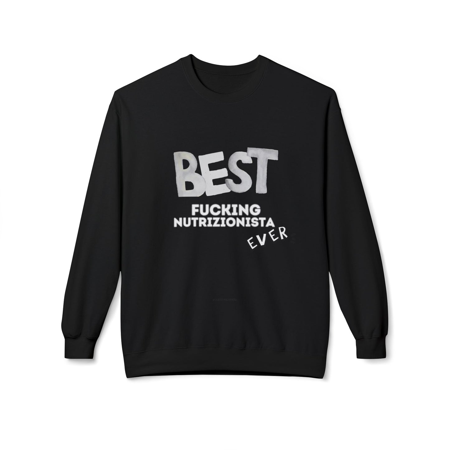 Felpa Best Ever, F** NUTRIZIONISTA Printify