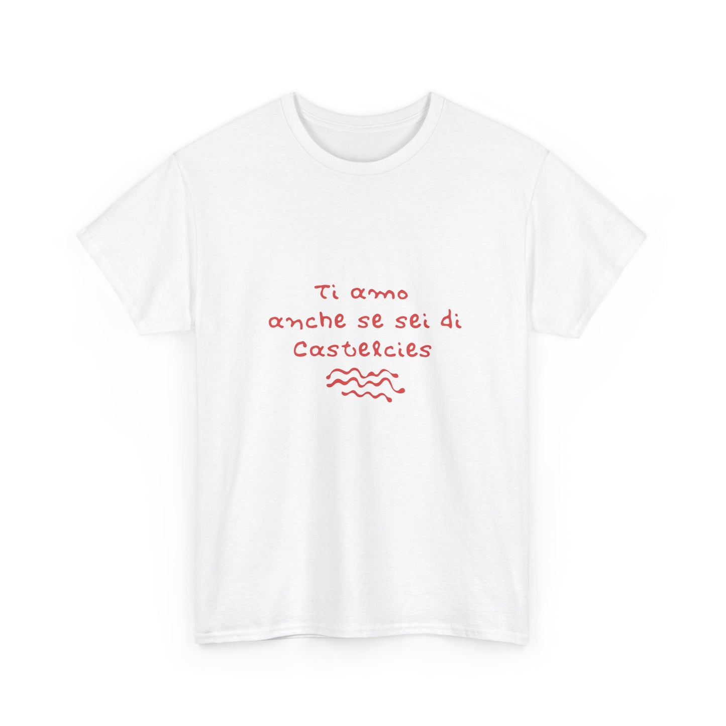 T-shirt ti amo anche se sei di Castelcies Printify