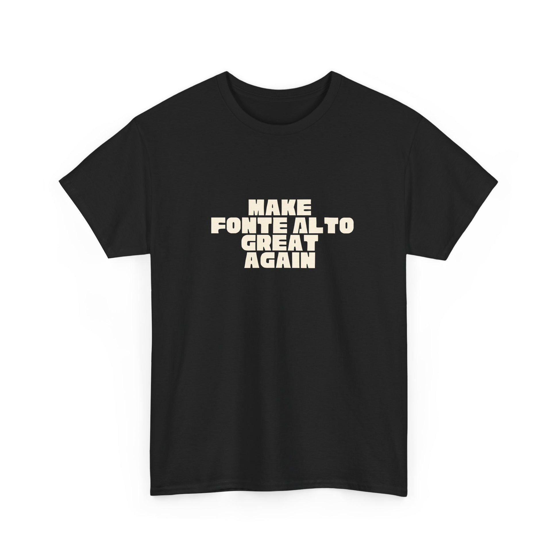 T-shirt Great Again Fonte Alto Printify