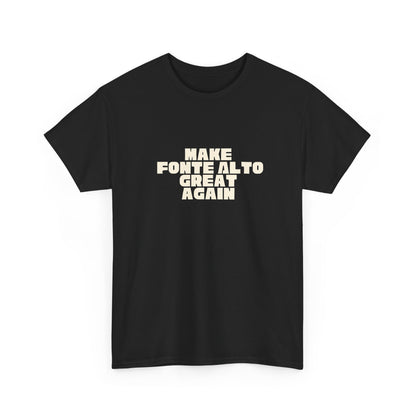 T-shirt Great Again Fonte Alto Printify